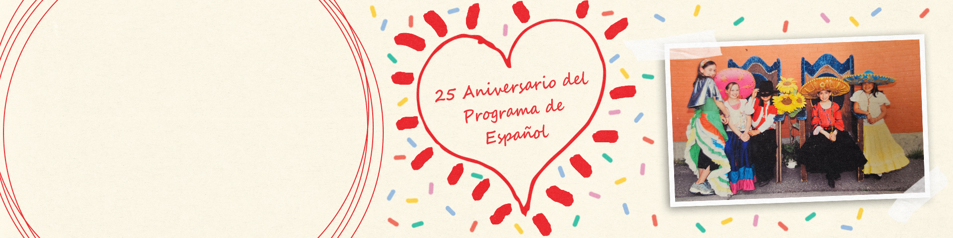 <p class="slider-title">CBE Celebrates 25 years of Spanish Bilingual Programming</p><div class="banner-line"></div><p class="slider-subtitle">Empowering students with language skills, cultural understanding, and a foundation for global success.</p> <a style="pointer-events:all" class=AEBannerMoreLink href="https://www.cbe.ab.ca/news-centre/Pages/CBE-Celebrates-25-years-of-Spanish-Bilingual-Programming.aspx">Read More</a>